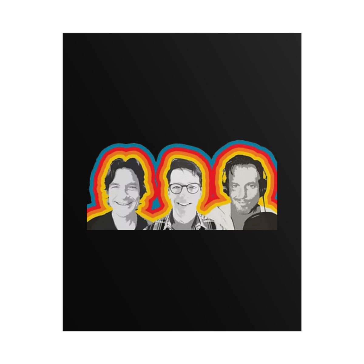 Retro Trio Portrait Rolled Poster | Colorful Pop Art Faces SmartLess - alternate angle 1, merchandise